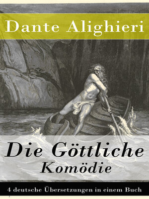 cover image of Die Göttliche Komödie--4 deutsche Übersetzungen in einem Buch
